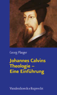 Johannes Calvins Theologie - Eine Einführung （2., überarb. Aufl. 2009. 157 S. mit 2 Abb. und 9 Graphiken. 210 m）