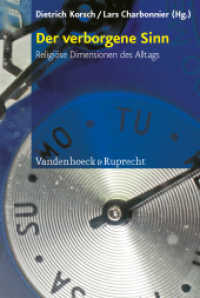 Der verborgene Sinn : Religiöse Dimensionen des Alltags （2008. 413 S. 232 mm）