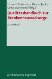 Qualitätshandbuch zur Krankenhausseelsorge : Ein Werkbuch （2010. 701 S. 232 mm）