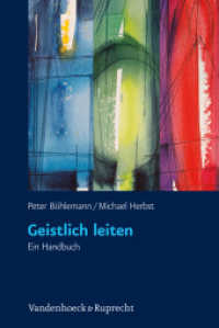 Geistlich leiten : Ein Handbuch （2011. 239 S. mit 20 farb.  Abb. und Fragebogen zum Download. 15 x 156）