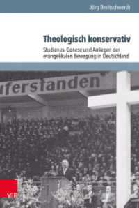 Theologisch konservativ : Studien zu Genese und Anliegen der evangelikalen Bewegung in Deutschland (Arbeiten zur Geschichte des Pietismus 62) （2018. 723 S. 237 mm）
