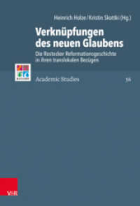 Verknüpfungen des neuen Glaubens : Die Rostocker Reformationsgeschichte in ihren translokalen Bezügen (Refo500 Academic Studies (R5AS) Band 056) （2019. 431 S. mit 24 Abb. 235 mm）