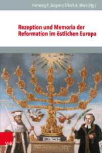Rezeption und Memoria der Reformation im östlichen Europa (Veröffentlichungen des Instituts für Europäische Geschichte Mainz Band 142) （2024. 229 S. mit 28 farb. Abb.）