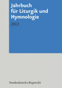 Jahrbuch für Liturgik und Hymnologie : 2013 (Jahrbuch für Liturgik und Hymnologie Band 052) （2013. 260 S. mit 13 Abb. 240 mm）