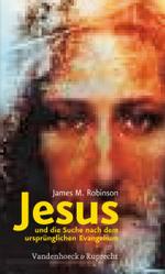 Jesus und die Suche nach dem ursprÃ'nglichen Evangelium