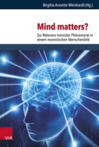 Mind matters? (Religion, Theologie und Naturwissenschaft /Religion, Theology, and Natural Science Band 035) （2021. 193 S. mit 2 S/W-Abb. 23.5 cm）