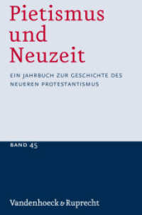 Pietismus und Neuzeit Band 45 - 2019 : Ein Jahrbuch zur Geschichte des neueren Protestantismus (Pietismus und Neuzeit Band 045) （2021. 377 S. mit 5 Grafiken. 225 mm）