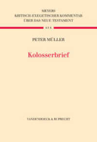 Kolosserbrief (Kritisch-exegetischer Kommentar über das Neue Testament Band 009,2) （2022. 440 S. mit 10 Abb. 247 mm）