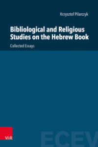 Bibliological and Religious Studies on the Hebrew Book : Collected Essays (Eastern and Central European Voices Volume 005, Part) （1. Edition. 2022. 281 S. with 36 fig. and 13 tab. 235 mm）