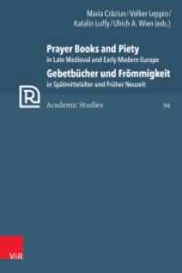 Prayer Books and Piety in Late Medieval and Early Modern Europe / Gebetbücher und Frömmigkeit in Spätmittelalter und Frü (Refo500 Academic Studies (R5AS) Band 094) （2023. 407 S. with 95 coloured Fig. 235 mm）