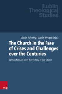The Church in the Face of Crises and Challenges over the Centuries : Selected Issues from the History of the Church (Lublin Theological Studies Volume 002) （1. Edition. 2023. 192 S. 235 mm）