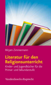 Literatur für den Religionsunterricht : Kinder- und Jugendbücher für die Primar- und Sekundarstufe （2012. 180 S. 205 mm）