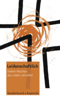 Leidenschaftlich : Sieben Wochen Das Leben Vertiefen