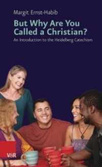 But Why Are You Called a Christian? : An Introduction to the Heidelberg Catechism