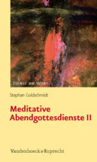 Meditative Abendgottesdienste II (Dienst am Wort Band 141) （2011. 191 S. 205 mm）