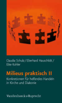 Milieus praktisch II Bd.2 : Konkretionen für helfendes Handeln in Kirche und Diakonie （2010. 333 S. mit 1 Tab. 205 mm）