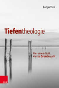 Tiefentheologie : Von einem Gott, der zu Grunde geht （2025. mit 25 farbigen Abbildungen）
