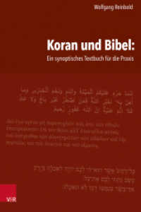 Koran und Bibel: Ein synoptisches Textbuch für die Praxis （2., überarb. Aufl. 2024. XXVIII, 940 S. 245 mm）