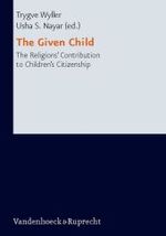 The Given Child : The Religions' Contributions to Children's Citizenship