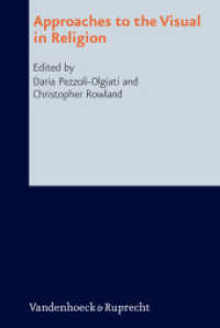 Approaches to the Visual in Religion (Research in Contemporary Religion (RCR) Band 010) （2011. 268 S. mit 81 Abb. 237 mm）