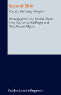 Second Skin : Körper, Kleidung, Religion (Research in Contemporary Religion (RCR) Band 014) （2013. 303 S. mit 82 überwiegend farbigen Abb. 237 mm）
