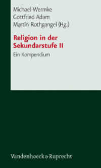 Religionsunterricht in der Sekundarstufe II : Ein Kompendium （2006. 488 S. 20.5 cm）