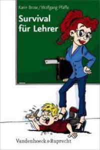 Survival für Lehrer （2. Aufl. 2009. 160 S. 23.7 cm）