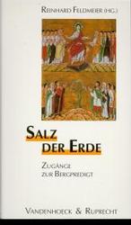 Salz Der Erde : Zugange Zur Bergpredigt (Tragicorum Graecorum Fragmenta)