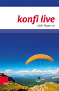 konfi live. Mein Begleiter (konfi live) （2014. 224 S. mit zahlreichen Abb. 175 mm）