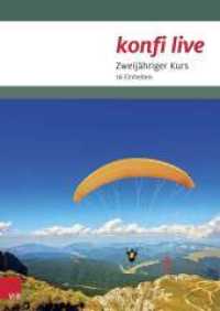 konfi live - Pfarrer/in und Team : 16 Einheiten (konfi live) （2014. 222 S. mit zahlreichen Abb. und Kopiervorlagen, DIN A4. 297 mm）