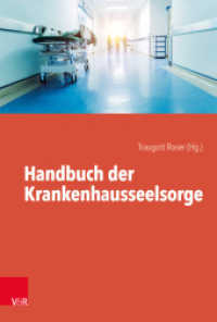 Handbuch der Krankenhausseelsorge （5., überarb. Aufl. 2019. 600 S. mit 8 Abb. und 5 Tab. 230 mm）