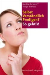 Selbst Verständlich Predigen? - So geht's! （2012. 144 S. 232 mm）