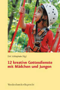 12 kreative Gottesdienste mit Mädchen und Jungen 2012 : Zum EKD Plan für den Kindergottesdienst (Dienst am Wort 139) （2011. 143 S. mit 16 Abb. 23.2 cm）