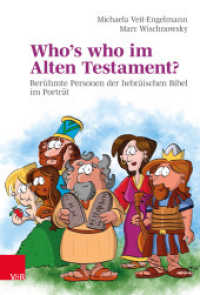 Who's who im Alten Testament? : Berühmte Personen der hebräischen Bibel im Porträt （2021. 288 S. mit farb. Illustr. von Rainer Holweger. 235 mm）