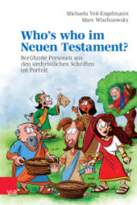 Who's who im Neuen Testament? : Berühmte Personen aus den urchristlichen Schriften im Porträt （2023. 240 S. mit farb. Illustr. von Rainer Holweger. 235 mm）