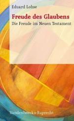 Freude Des Glaubens : Die Freude Im Neuen Testament