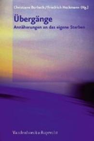 Übergänge - Annährung an das eigene Sterben （2011. 256 S. 23.2 cm）