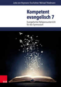Kompetent evangelisch 7. Jahrgangsstufe, Lehrbuch : Evangelischer Religionsunterricht für das Gymnasium (Kompetent evangelisch Hierarchie Lfd. Nr.) （2020. 112 S. durchweg farbig illustriert. 240 mm）