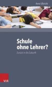 Schule Ohne Lehrer? : Zuruck in Die Zukunft （1. Auflage）