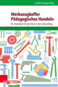 Werkzeugkoffer Pädagogisches Handeln : Ein Handbuch für den Start in den Lehreralltag （2016. 422 S. mit 69 Abb. und 15 Tab. 232 mm）
