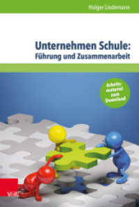 Unternehmen Schule: Führung und Zusammenarbeit : Theorien, Modelle und Arbeitshilfe für die aktive Gestaltung von Schule und Unterricht （1. Auflage. 2017. 192 S. 232 mm）