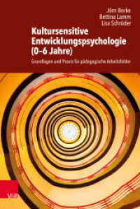 Kultursensitive Entwicklungspsychologie (0-6 Jahre) : Grundlagen und Praxis für pädagogische Arbeitsfelder （2019. 283 S. Mit 9 Abb. und 2 Tab. 232 mm）