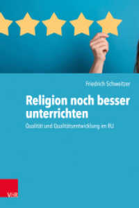 Religion noch besser unterrichten : Qualität und Qualitätsentwicklung im RU （2020. 208 S. 23 cm）
