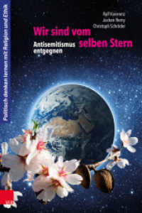 Wir sind vom selben Stern : Antisemitismus entgegnen (Politisch denken lernen mit Religion und Ethik Band) （2022. 64 S. mit 30 Abb.）