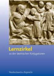 Lernzirkel - Zu den lateinischen Konjugationen : Kopiervorlagen