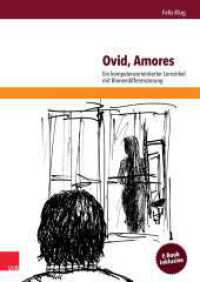 Ovid, Amores : Ein kompetenzorientierter Lernzirkel mit Binnendifferenzierung. Kopiervorlagen. E-Book inklusive （1. Auflage. 2014. 80 S. m. Illustr. 297 mm）