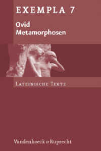 Metamorphosen : Ab 10. Jahrgangsstufe (Exempla - Lateinische Texte H.7) （5. Aufl. 2012. 112 S. mit 7 Abb. 23.2 cm）