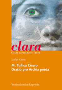 Oratio pro Archia poeta (Clara, Kurze lateinische Texte H.18) （2010. 48 S. mit 10 Abb. 240 mm）