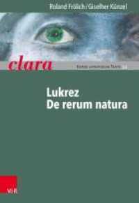 Lukrez, De rerum natura (Clara, Kurze lateinische Texte H.34) （2013. 32 S. mit 11 Abb. 240 mm）