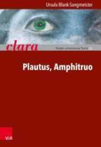 Plautus, Amphitruo : Inkl. Download (Clara, Kurze lateinische Texte H.35) （2013. 48 S. mit 19 Abb. 24 cm）